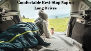 How to Pack for a Comfortable Rest-Stop Nap on Long Drives