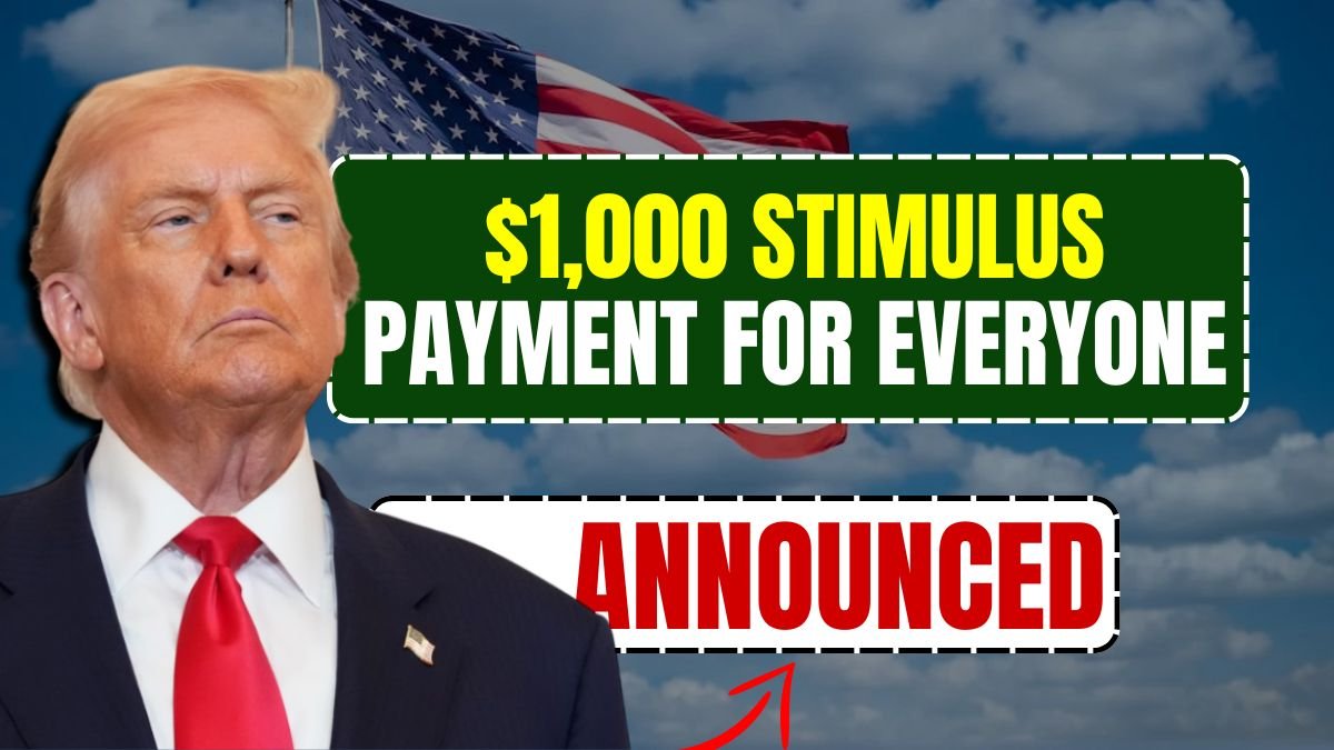 $1,000 Stimulus Payment for Everyone: December 2025 Full Payment Schedule Announced