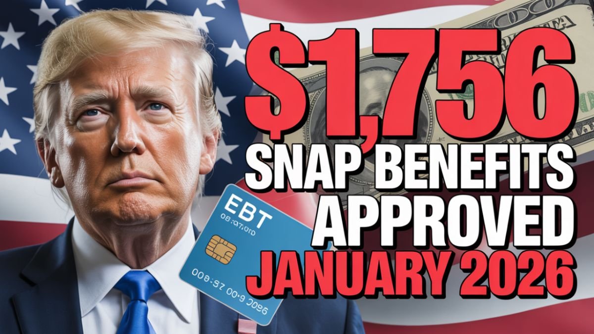 $1,756 SNAP Benefits Approved January 2026 – Check Full Payment Schedule