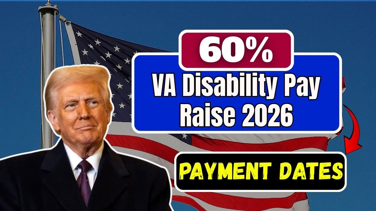60% VA Disability Pay Raise Confirmed for 2026 – Check New Amount & Payment Dates